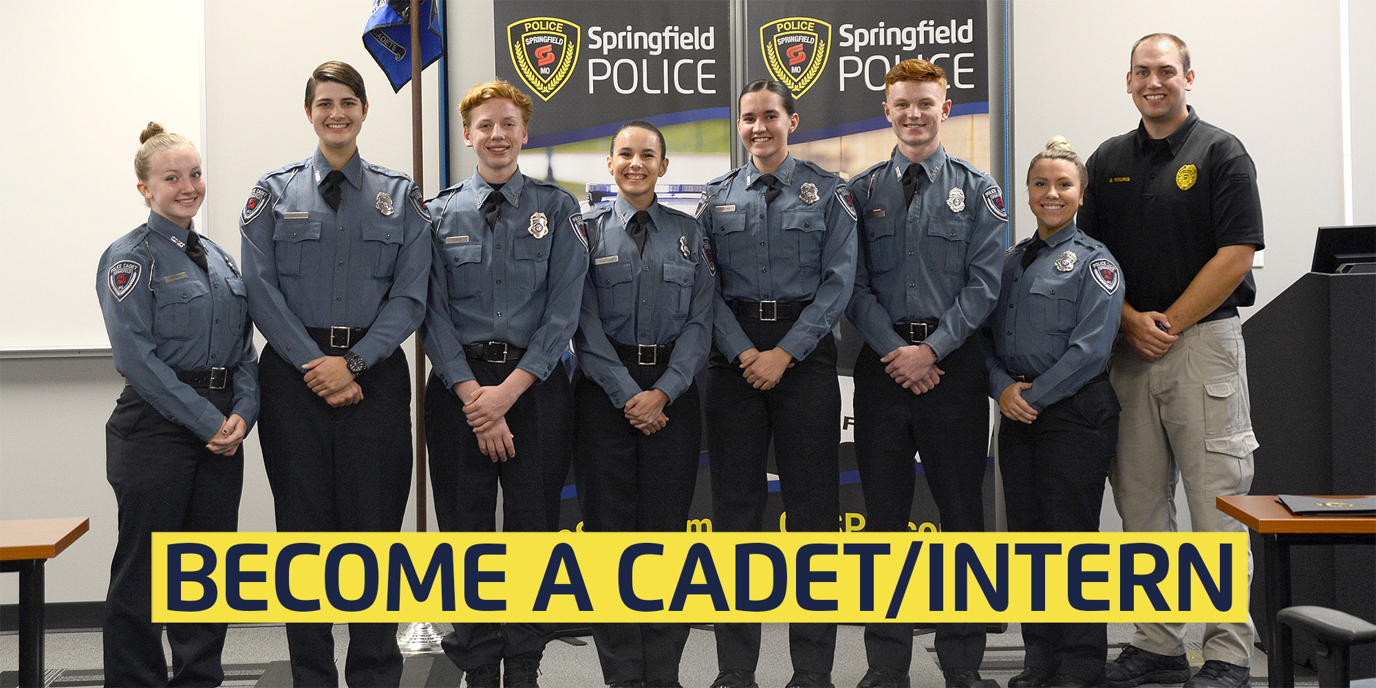 group photo of seven police cadets with instructor and text: become a cadet / intern